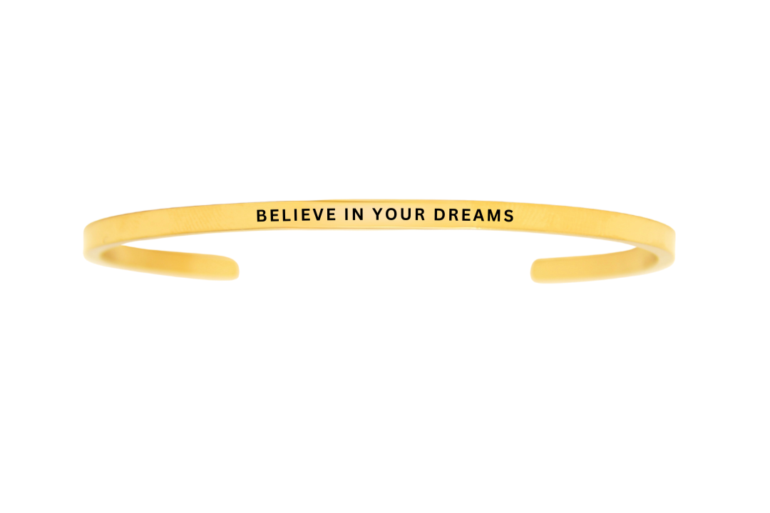 believe in your dreams