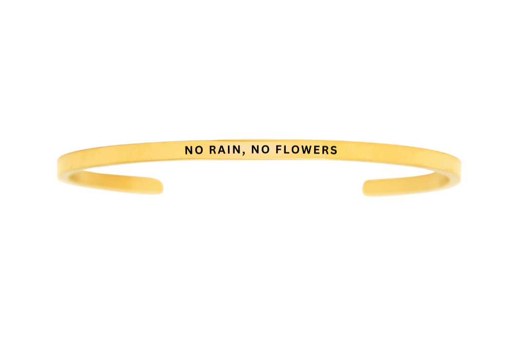 no rain, no flowers