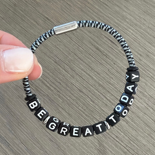 BE GREAT TODAY: grey