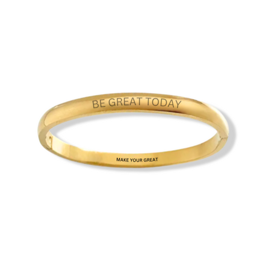 BE GREAT TODAY: bangle