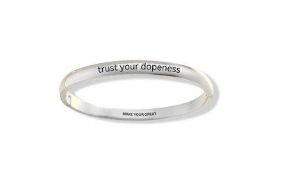 trust your dopeness